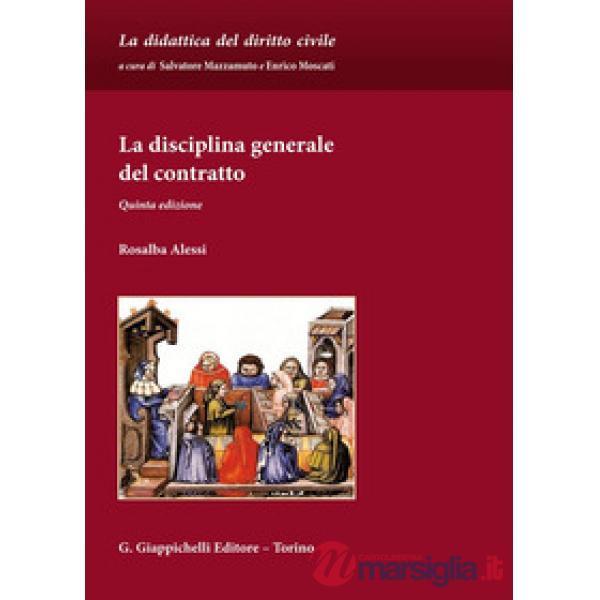 La disciplina generale del contratto
