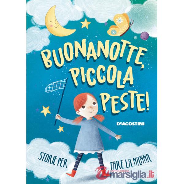 Buonanotte, piccola peste! Storie per fare la nanna. Ediz. a colori