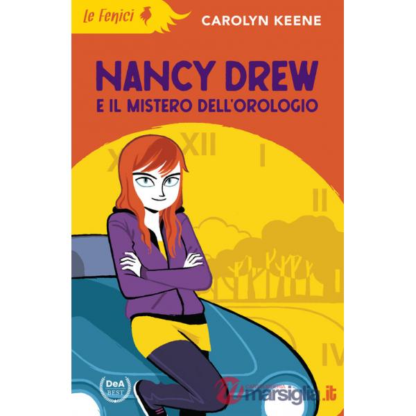 Nancy Drew e il mistero dell'orologio. Nuova ediz.