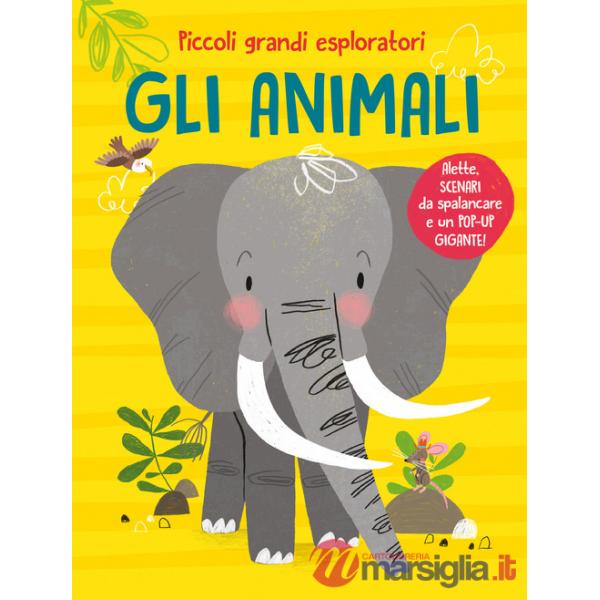 Animali. Piccoli grandi esploratori. Ediz. a colori (Gli)