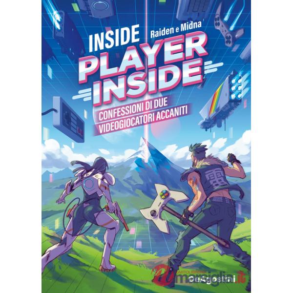 Inside PlayerInside. Confessioni di due videogiocatori accaniti