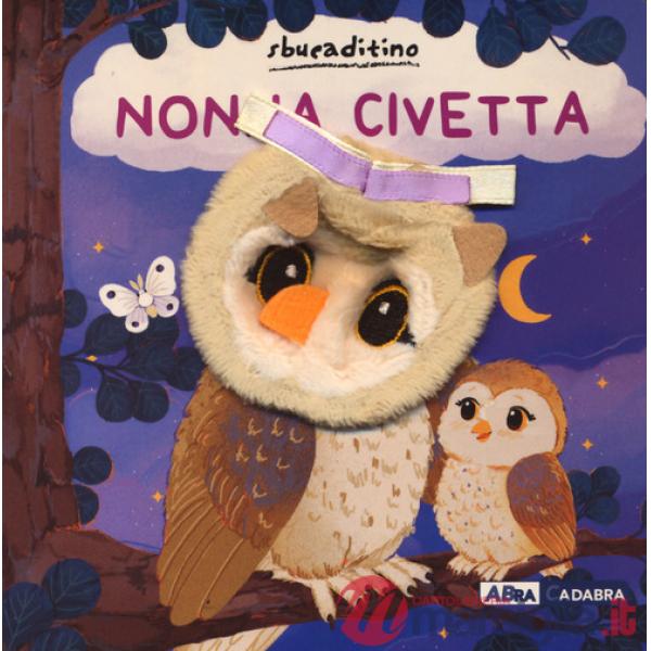 Nonna civetta. Ediz. a colori
