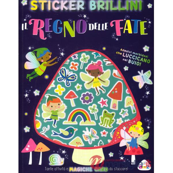 Regno delle fate. Sticker brillini. Ediz. a colori (Il)