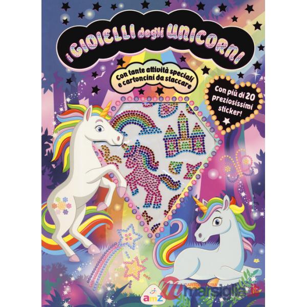 Gioielli degli unicorni. Con adesivi. Ediz. a colori (I)