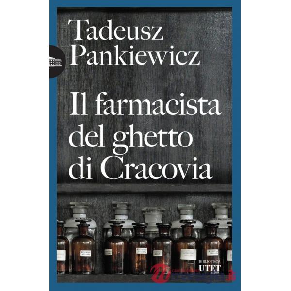Farmacista del ghetto di Cracovia (Il)