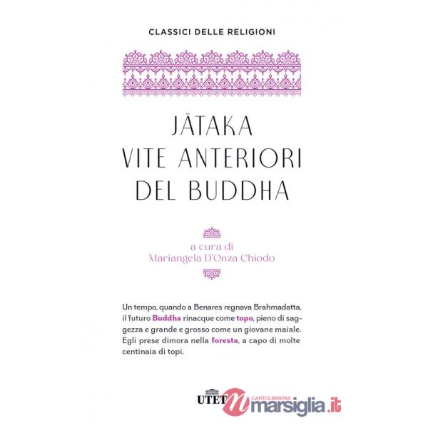 Jataka. Vite anteriori del Buddha