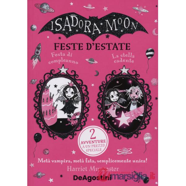 Feste d'estate: Festa di compleanno-La stella cadente. Isadora Moon