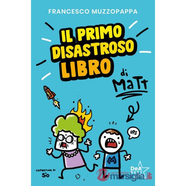 Primo disastroso libro di Matt (Il)