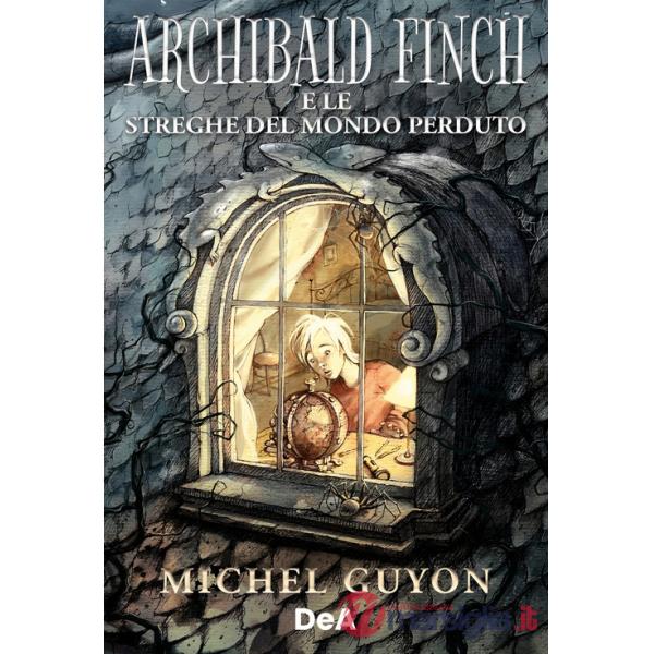 Archibald Finch e le streghe del mondo perduto
