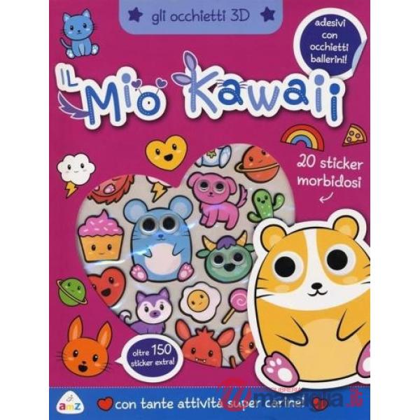 Mio kawaii. Gli occhietti 3D. Con adesivi. Ediz. a colori (Il)