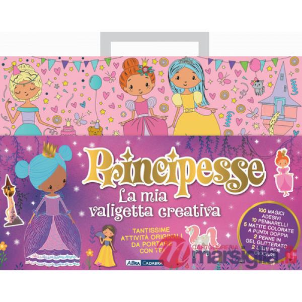 Principesse. La mia valigetta creativa. Ediz. a colori. Con 50 adesivi. Con 5 matite colorate a doppia punta. Con 10 pennarelli.