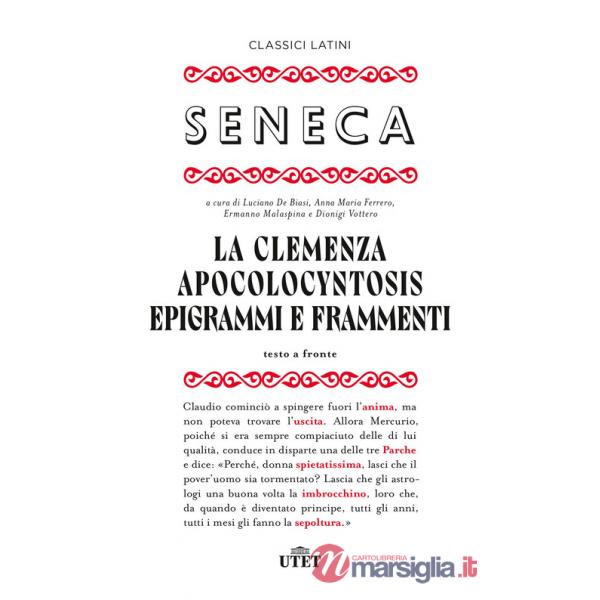 Clemenza-Apocolocyntosys-Epigrammi-Frammenti. Testo latino a fronte (La)