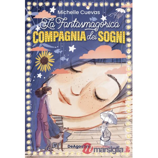 Fantasmagorica compagnia dei sogni (La)