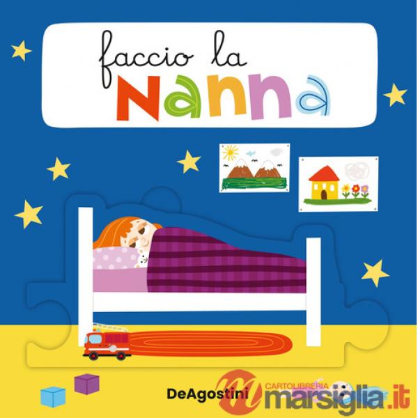 Faccio la nanna. Libro puzzle. Ediz. a colori