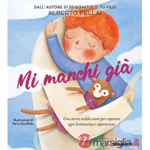 Mi manchi già. Ediz. illustrata