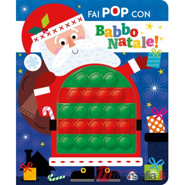Fai pop con Babbo Natale. Ediz. a colori