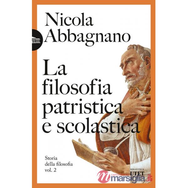 Filosofia patristica e scolastica. Storia della filosofia (La). Vol. 2