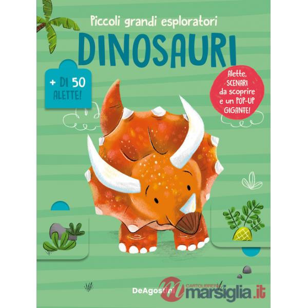 Dinosauri. Piccoli grandi esploratori. Ediz. a colori
