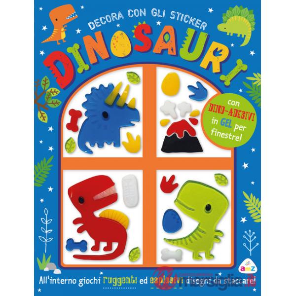 Dinosauri. Decora con gli sticker. Ediz. a colori. Con adesivi in gel