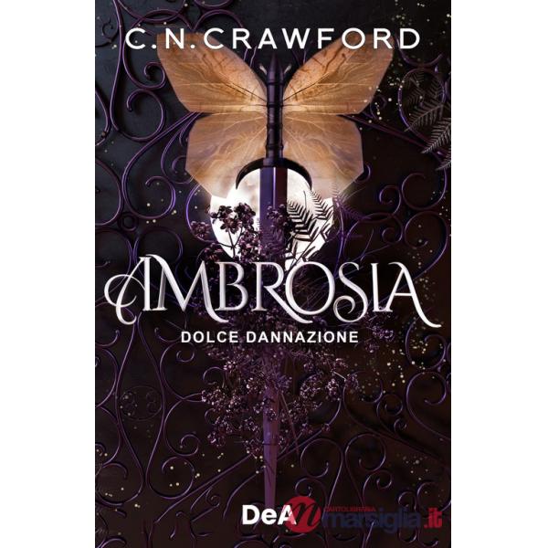 Ambrosia. Dolce dannazione