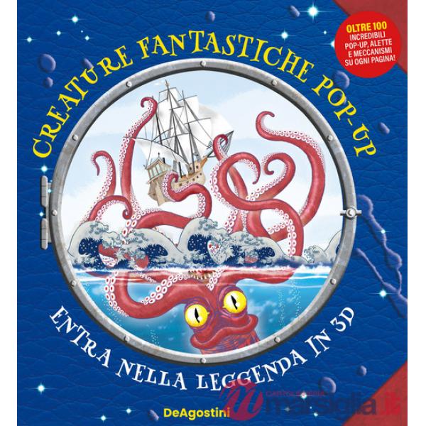 Creature fantastiche pop up. Entra nella leggenda. Ediz. a colori