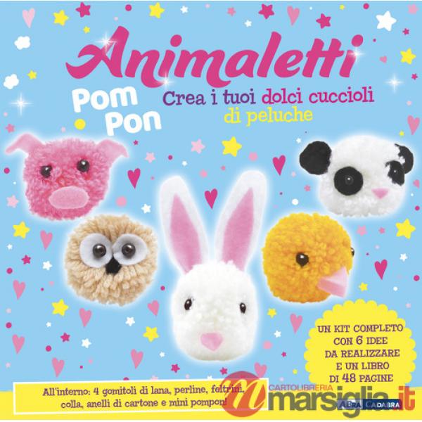 Animaletti pompon. Ediz. illustrata. Con feltrini. Con 4 gomitoli di lana. Con mini pompon. Con perline