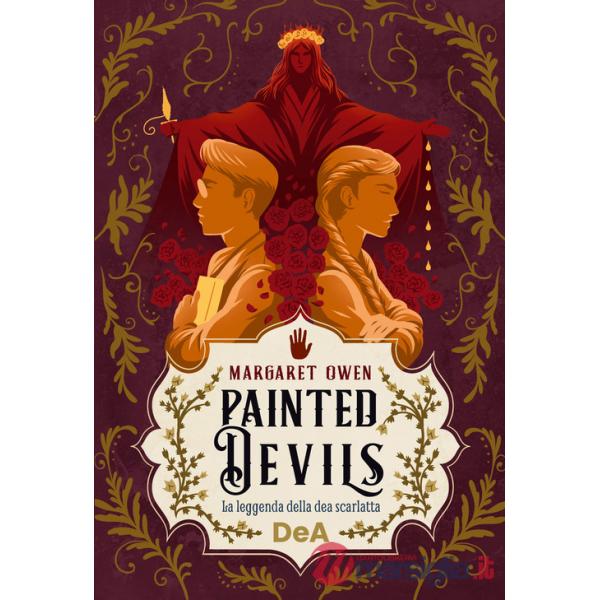 Painted devils. La leggenda della dea scarlatta