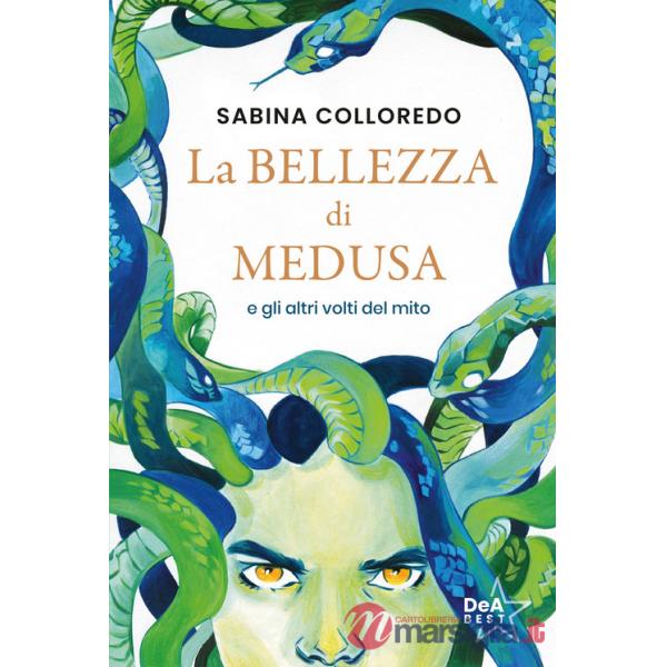 Bellezza di Medusa e gli altri volti del mito (La)