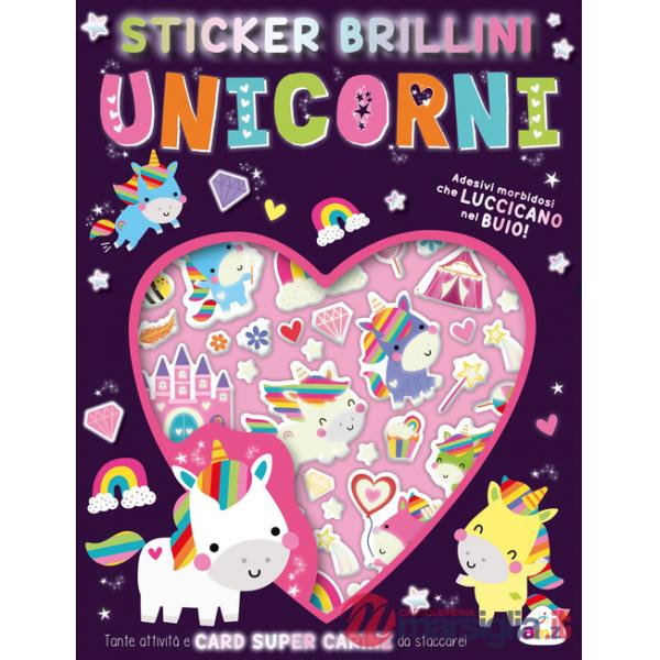 Unicorni. Stickers brillini. Ediz. a colori. Con adesivi