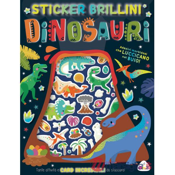 Dinosauri. Stickers brillini. Ediz. a colori. Con adesivi
