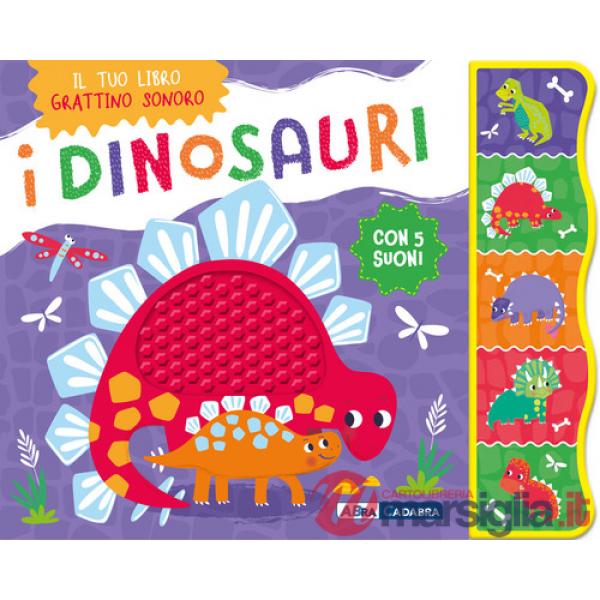 Dinosauri. Grattino sonoro. Ediz. a colori (I)