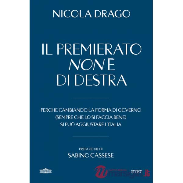Premierato non è di destra. Perché cambiando la forma di governo (sempre che lo si faccia bene) si può aggiustare l'Italia (Il)