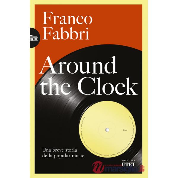 Around the clock. Una breve storia della popular music