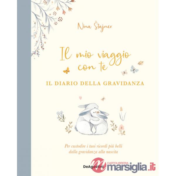 Mio viaggio con te. Il diario della gravidanza (Il)