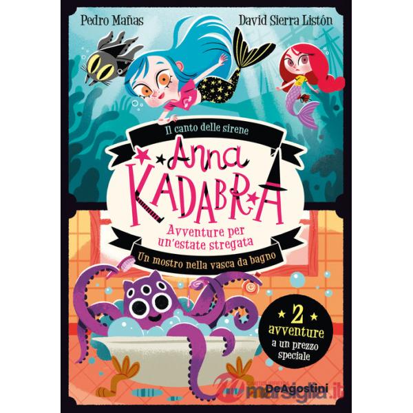 Avventure per un'estate stregata. Anna Kadabra