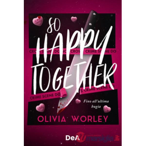 So happy together. Fino all'ultima bugia. Booklover approved