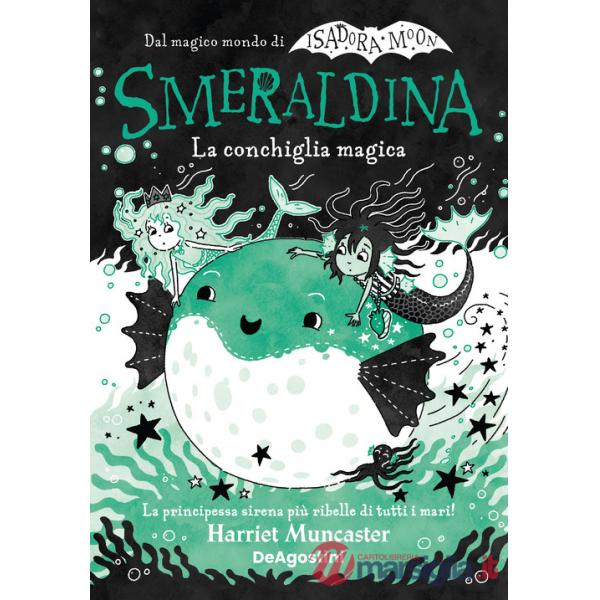 Conchiglia magica. Smeraldina. Isadora Moon (La)