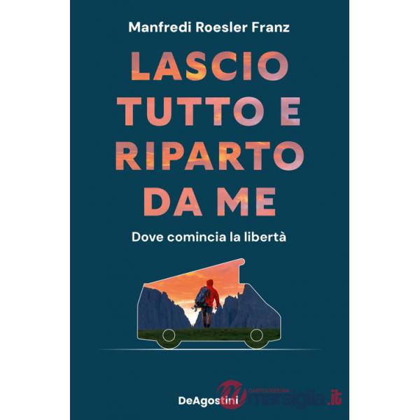 Lascio tutto e riparto da me. Dove comincia la libertà
