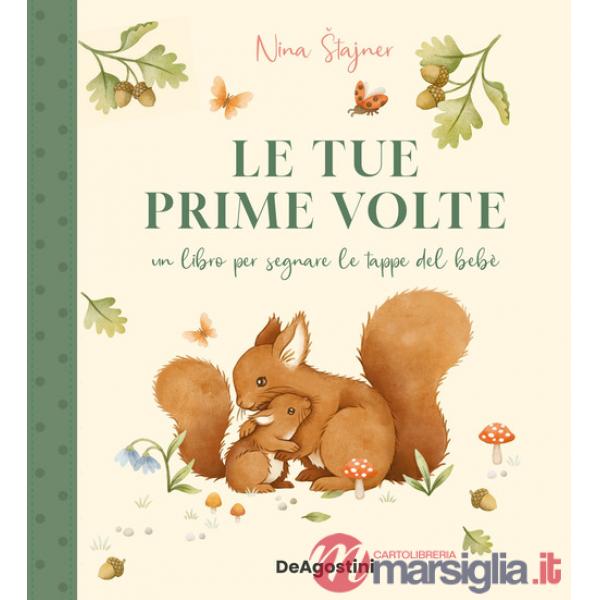 Tue prime volte. Con 5 cartoncini (Le)