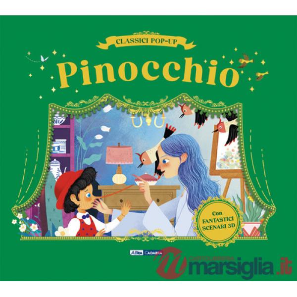 Pinocchio. Classici pop-up. Ediz. a colori