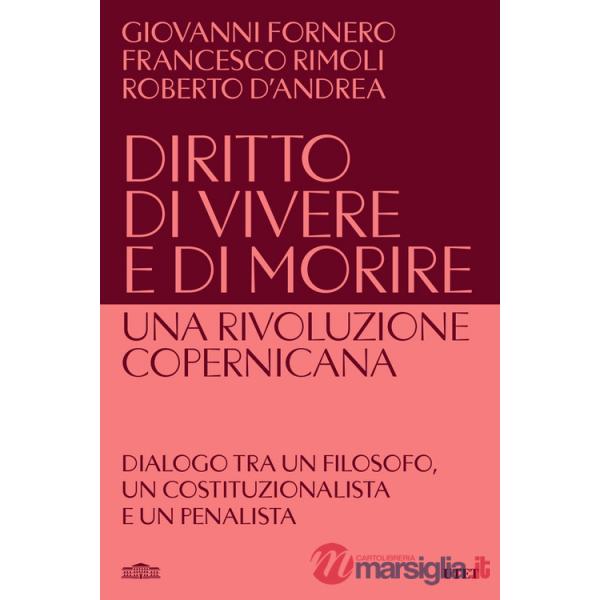 Diritto di vivere e di morire. Una rivoluzione copernicana