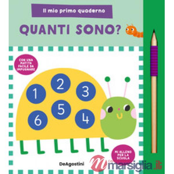 Quanti sono? Il mio primo quaderno. Ediz. illustrata. Con matita