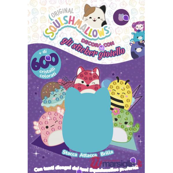 Squishmallows. Decora con gli sticker gioiello. Ediz. a colori. Con cristalli colorati