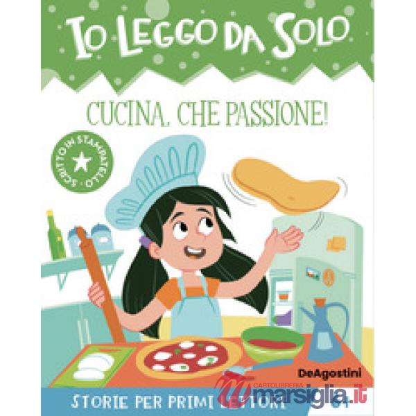 Cucina, che passione! Io leggo da solo