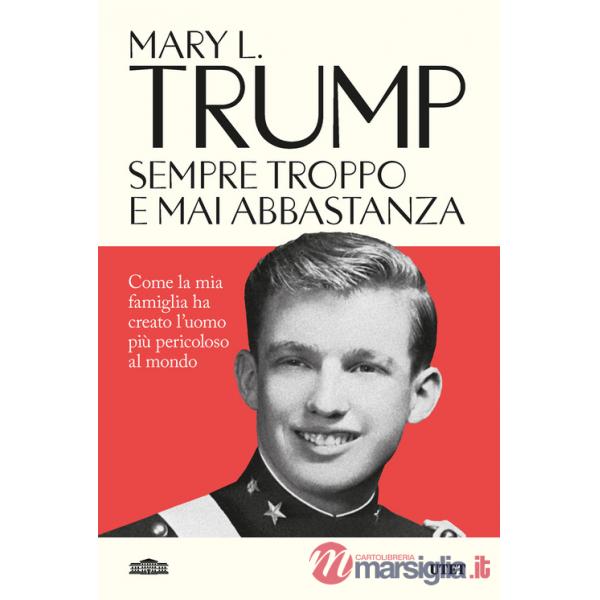 Sempre troppo e mai abbastanza. Come la mia famiglia ha creato l'uomo più pericoloso del mondo