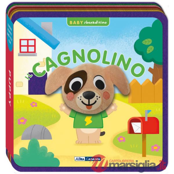 Cagnolino. Baby sbucaditino in feltro. Ediz. a colori (Il)