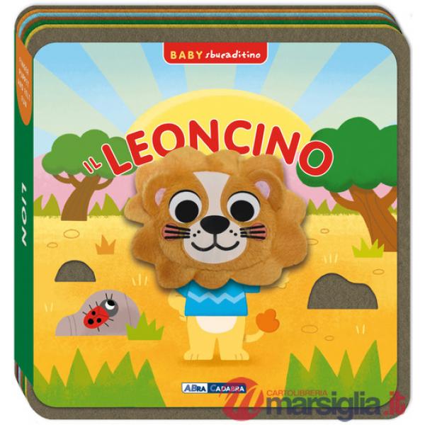 Leoncino. Baby sbucaditino in feltro. Ediz. a colori (Il)