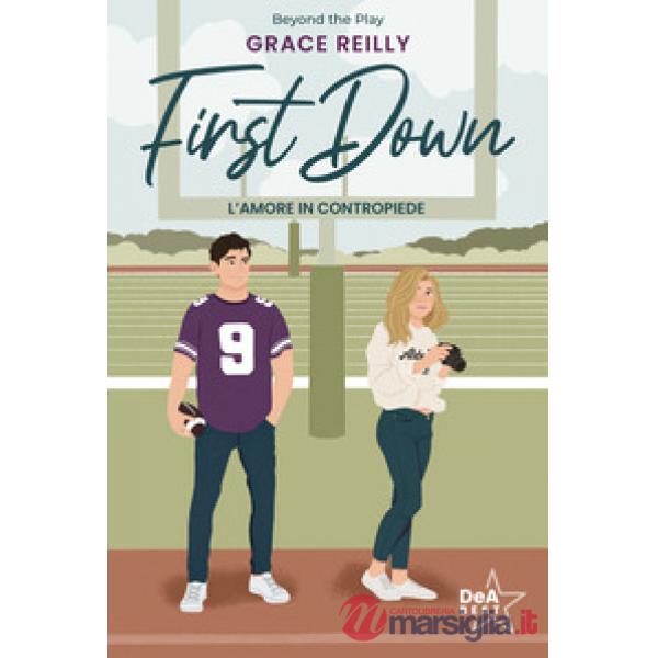 First down. L'amore in contropiede