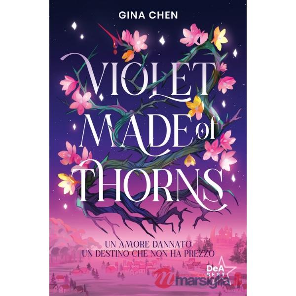 Violet made of thorns. Ediz. italiana