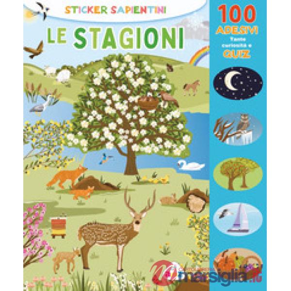 Stagioni. Sticker sapientini. Ediz. illustrata (Le)